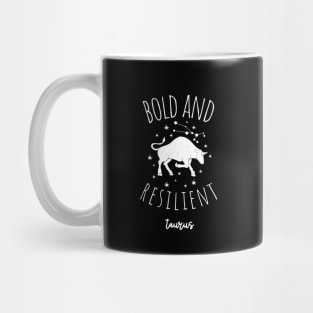 bold and resilent taurus Mug